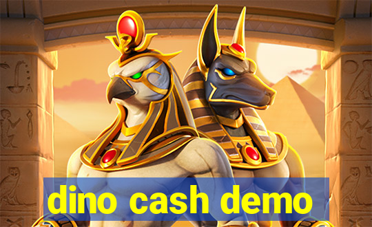 dino cash demo