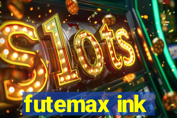 futemax ink