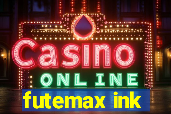 futemax ink