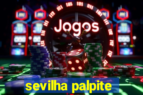 sevilha palpite