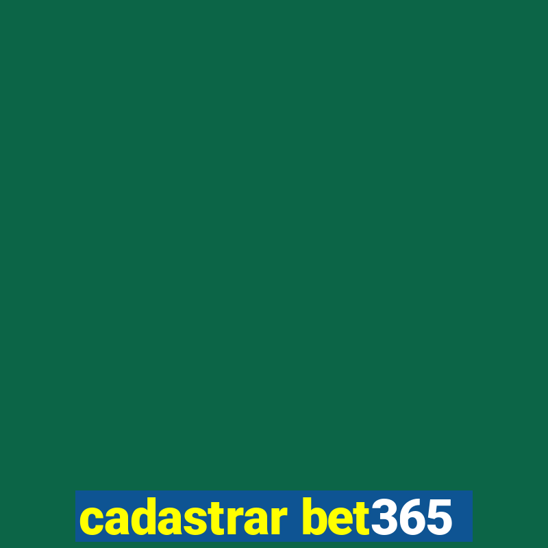 cadastrar bet365