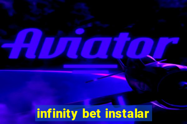 infinity bet instalar