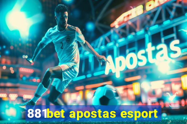 881bet apostas esport