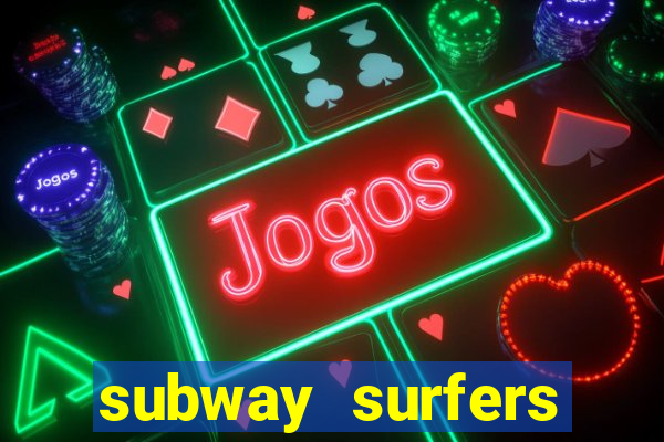 subway surfers jogar zurich