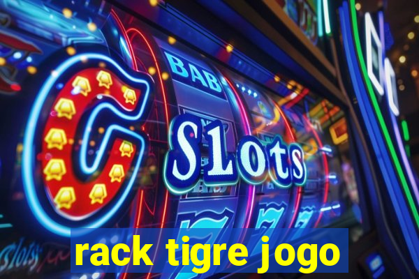 rack tigre jogo