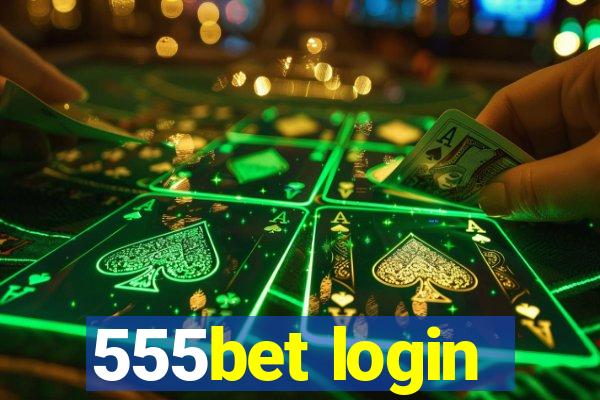 555bet login