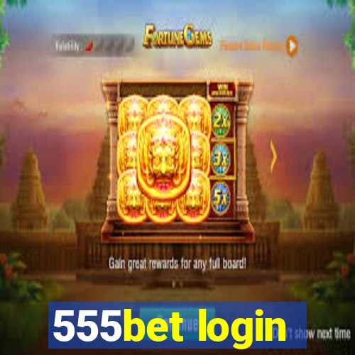 555bet login