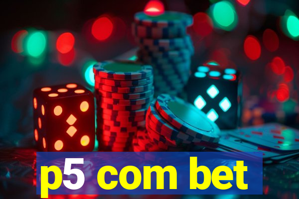 p5 com bet