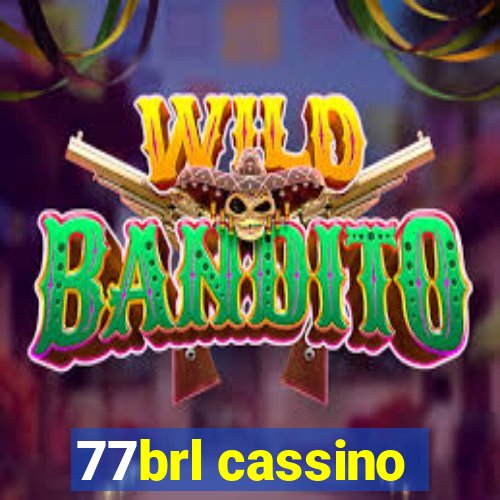 77brl cassino