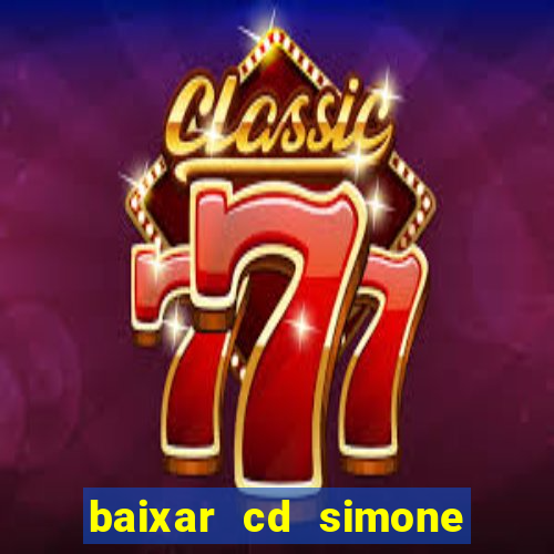 baixar cd simone mendes 2024