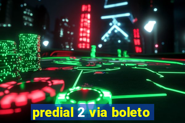 predial 2 via boleto