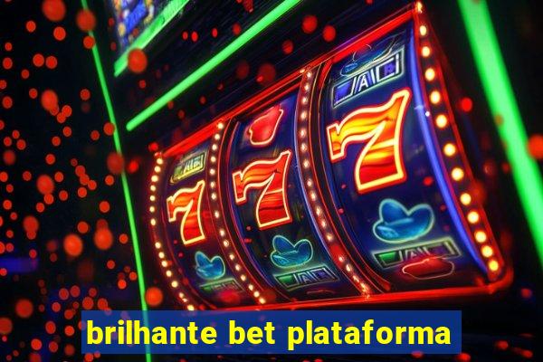 brilhante bet plataforma