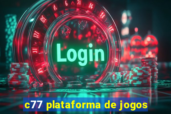 c77 plataforma de jogos