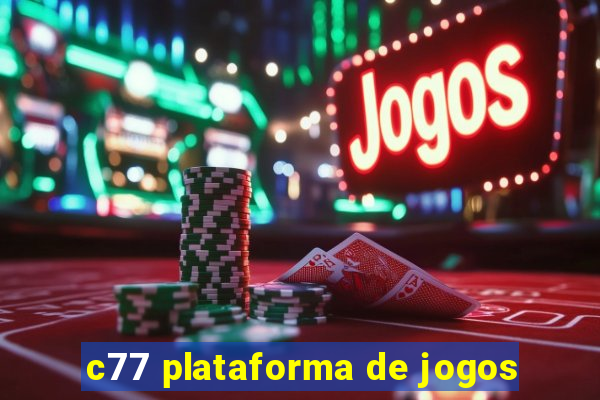 c77 plataforma de jogos