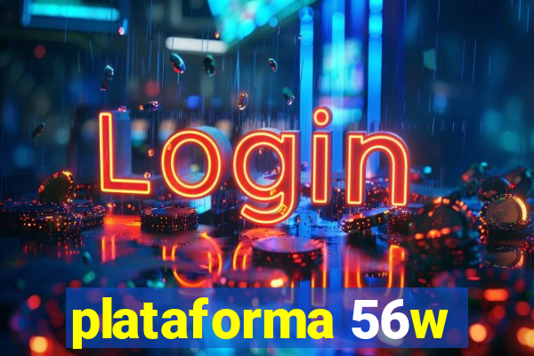 plataforma 56w