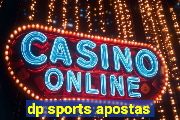 dp sports apostas