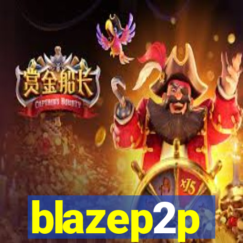 blazep2p