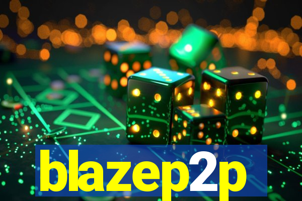 blazep2p