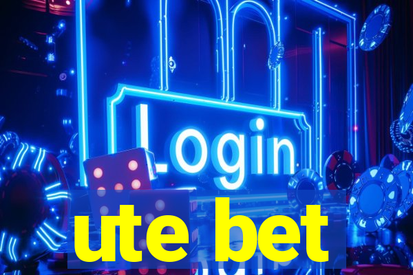 ute bet