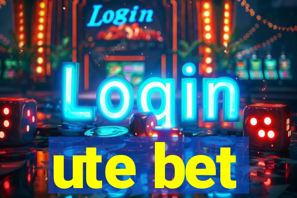 ute bet