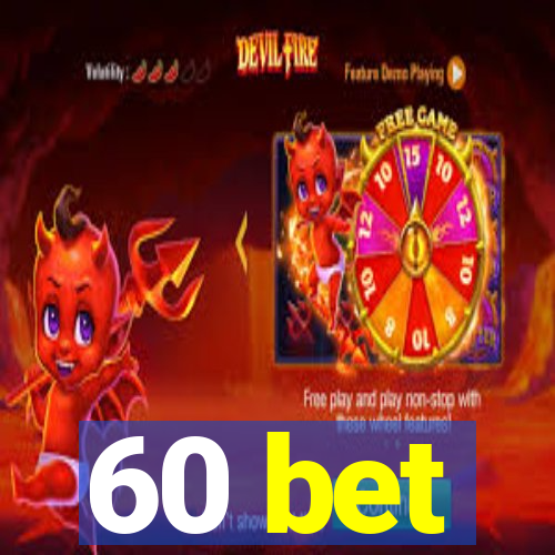 60 bet