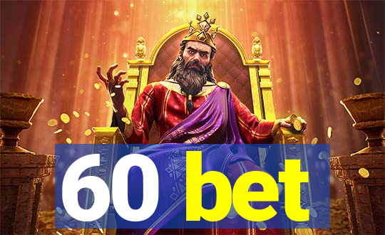 60 bet