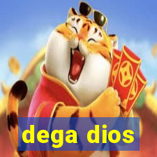 dega dios