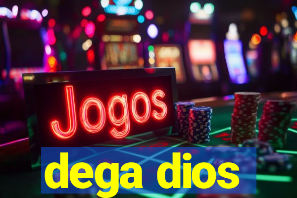 dega dios