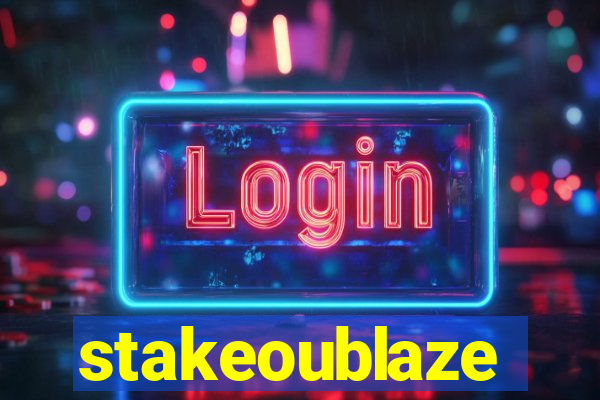 stakeoublaze