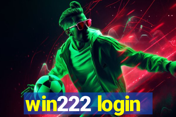 win222 login