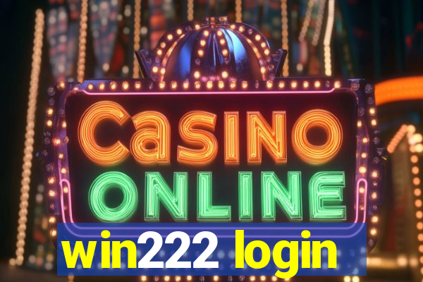 win222 login