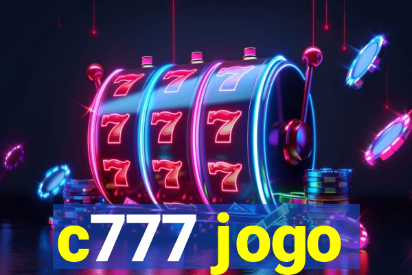 c777 jogo