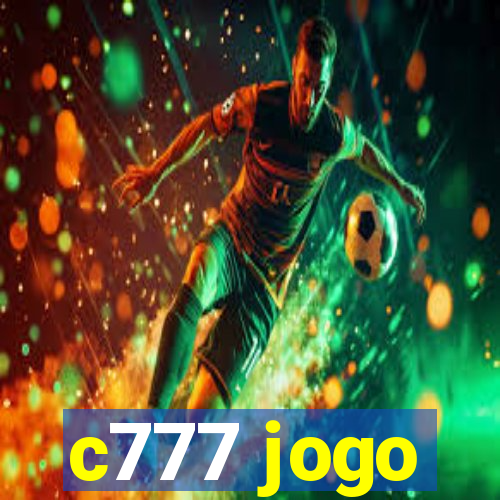 c777 jogo