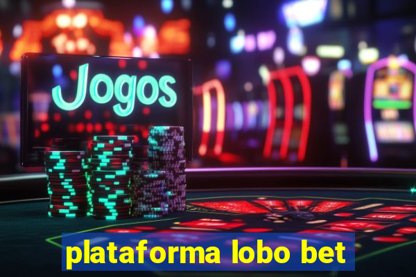 plataforma lobo bet