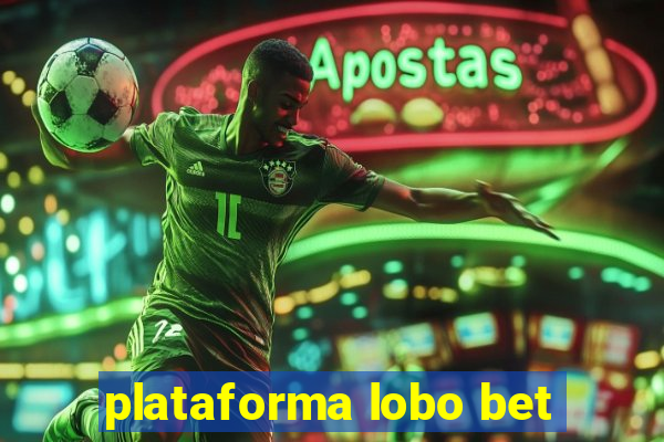 plataforma lobo bet