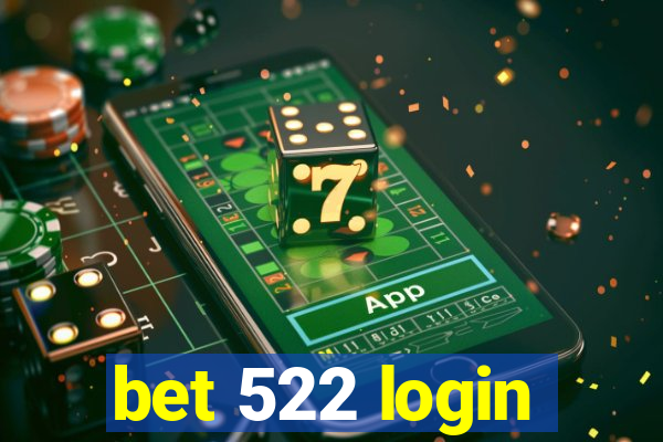 bet 522 login