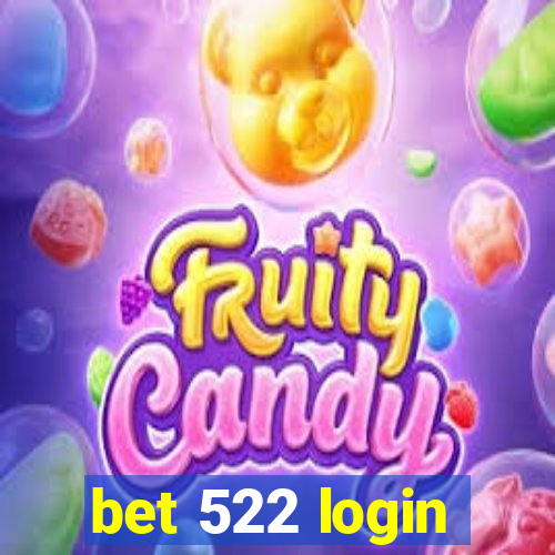 bet 522 login