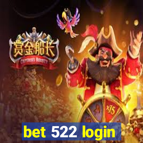 bet 522 login