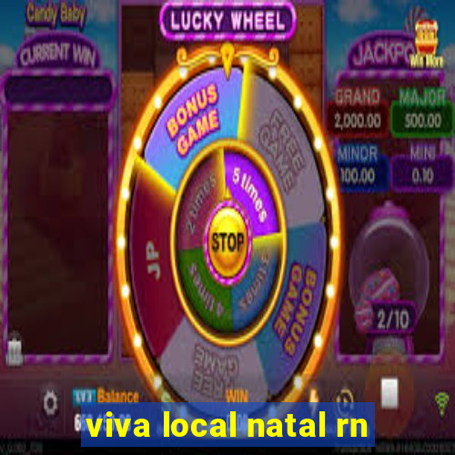 viva local natal rn