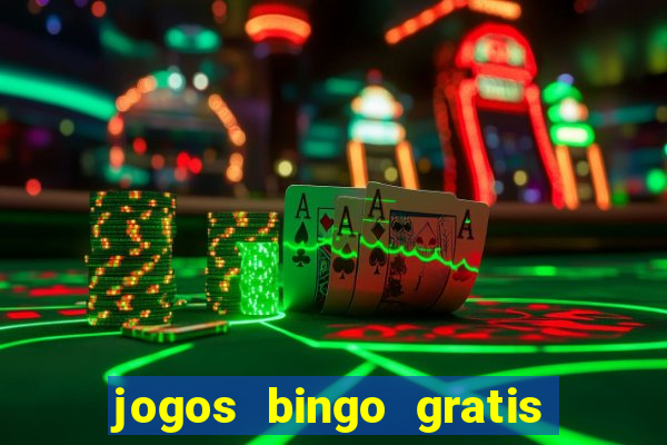 jogos bingo gratis 4 cartelas