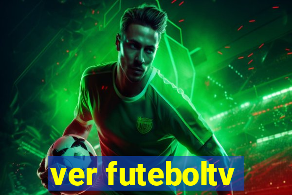 ver futeboltv