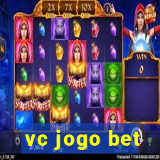 vc jogo bet