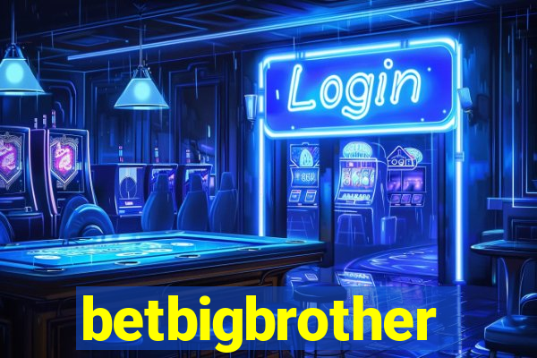 betbigbrother