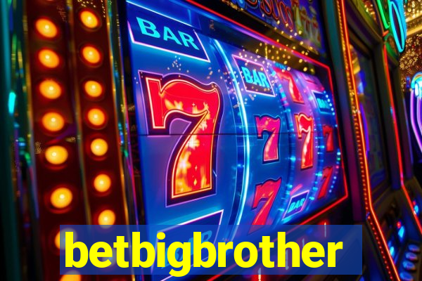 betbigbrother