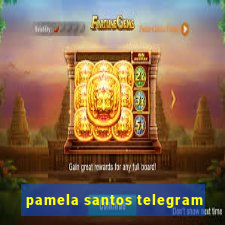 pamela santos telegram