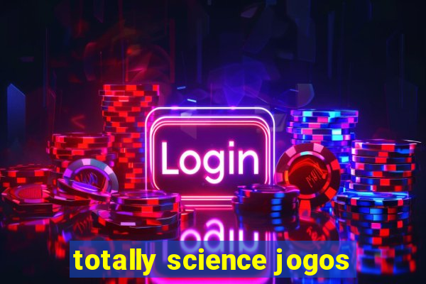 totally science jogos