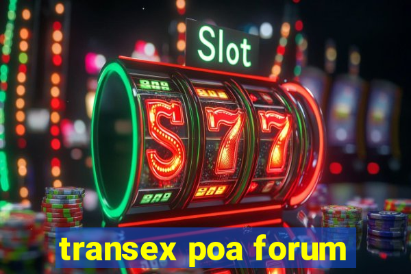 transex poa forum