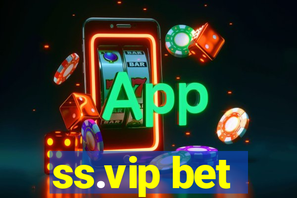 ss.vip bet