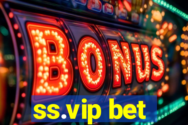 ss.vip bet