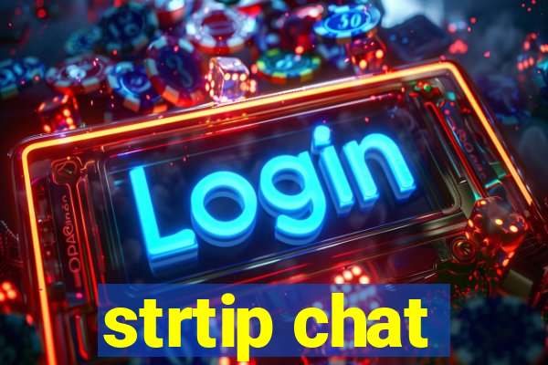 strtip chat